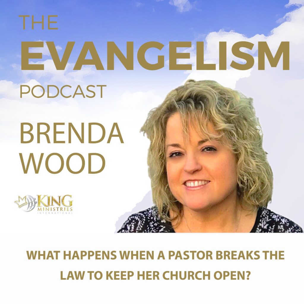Brenda Wood | What Happens When A Pastor Breaks The Law To Keep Her Church Open? 11 Evangelism Podcast Brenda Wood
