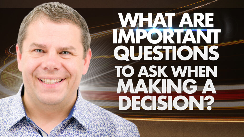 Fulfill Gods Will What Are Important Questions To Ask When Making A Decision