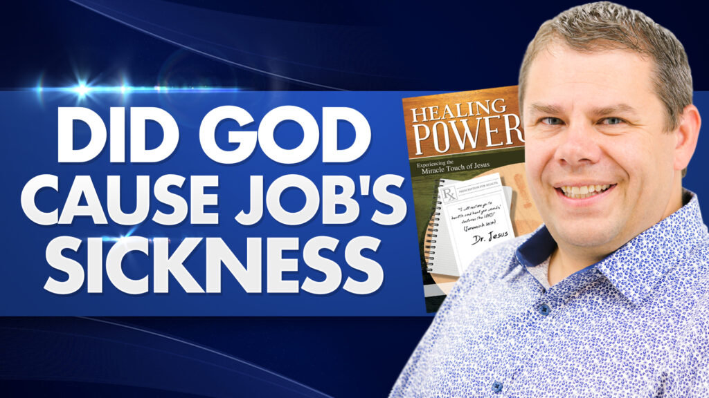 Healing Power Did God Cause Jobs Sickness