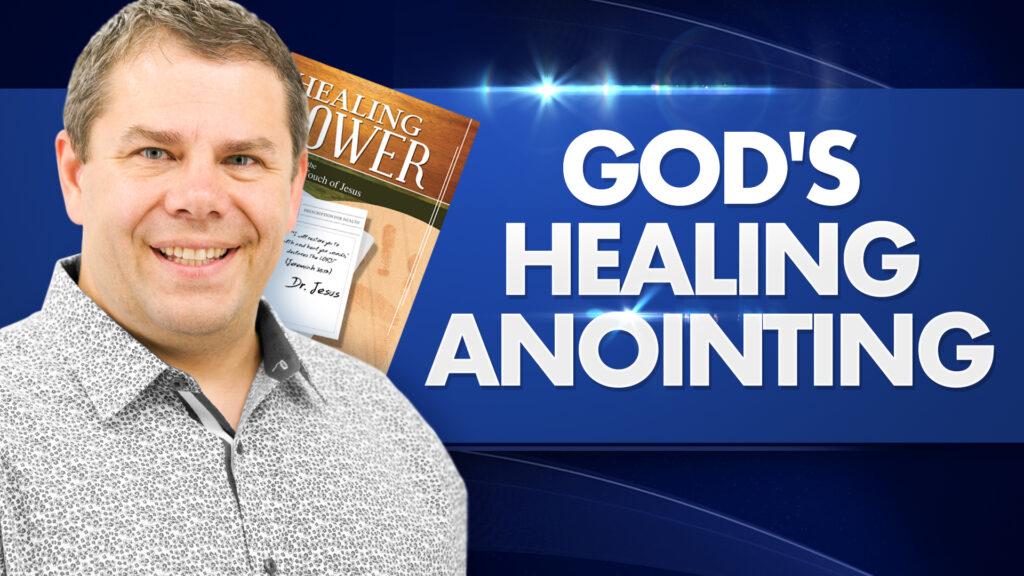Healing Power Gods Healing Anointing