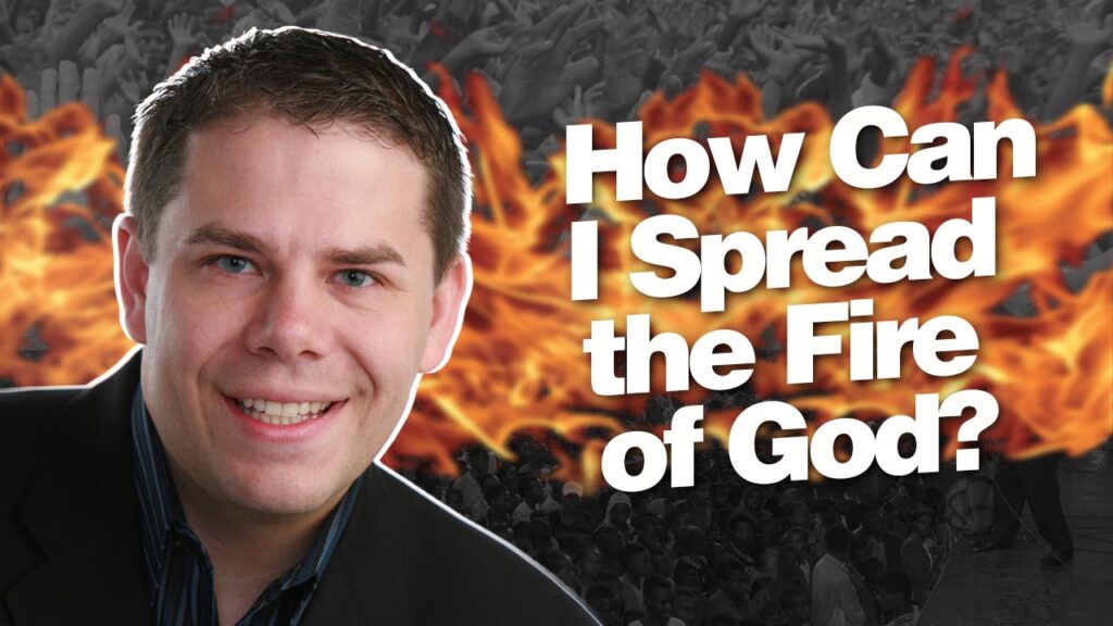 Revival Fire.how Can I Spread Gods Fire