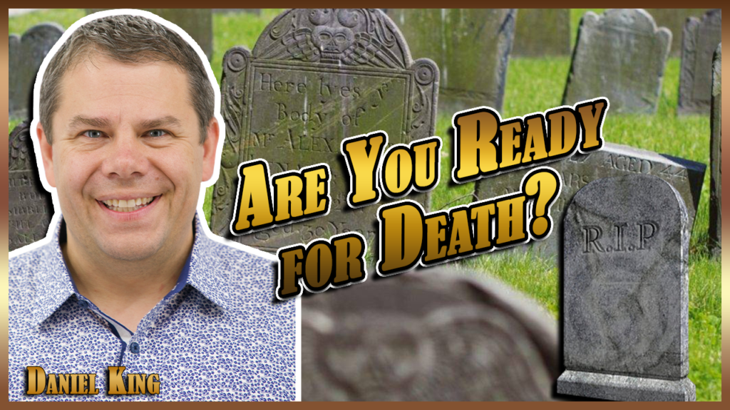 Are You Ready For Death