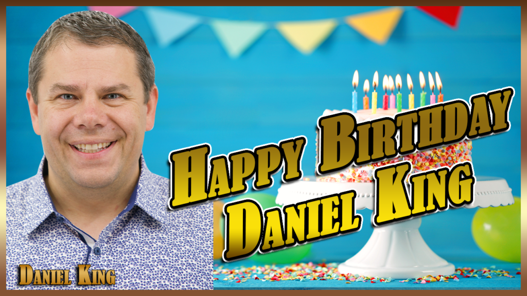 Happybirthdaydanielking