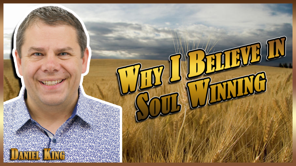 Whyibelieveinsoulwinning