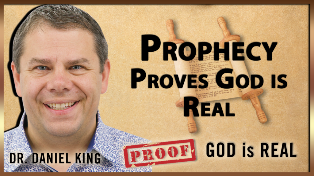 24.Prophecy Proves God Is Real