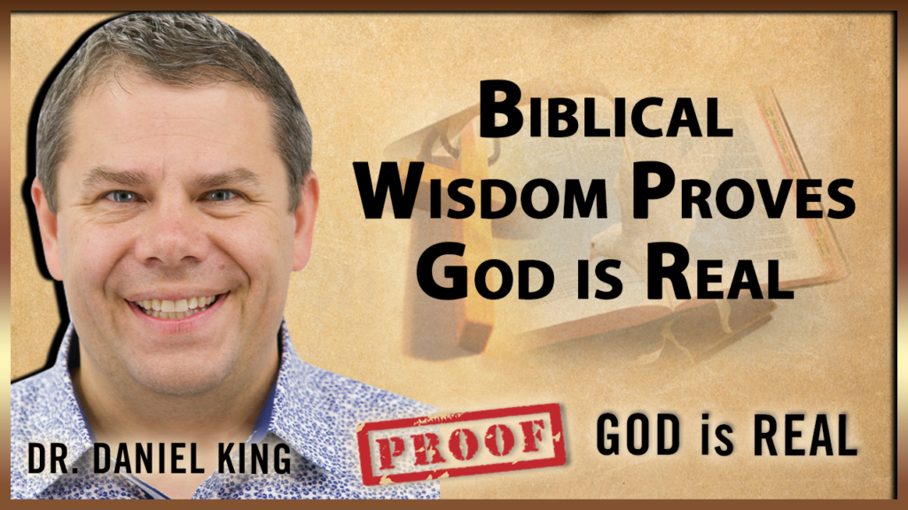 25.Biblical Wisdomproves God Is Real