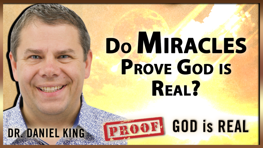 27.Do Miracles Prove God Is Real