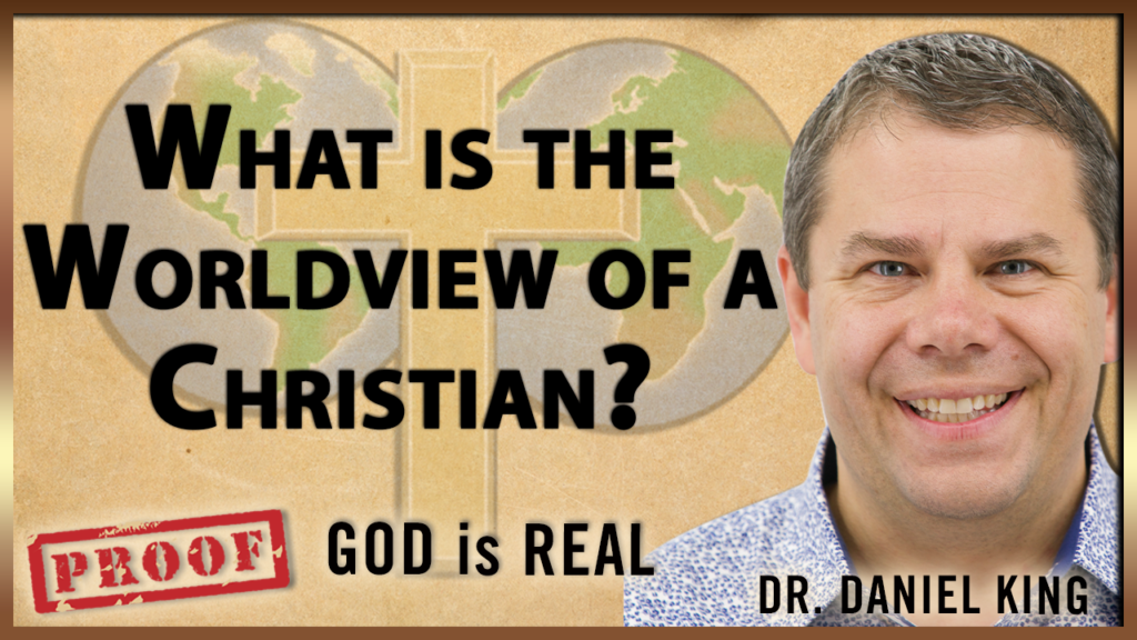 4.What Is The Worldview Of A Christian
