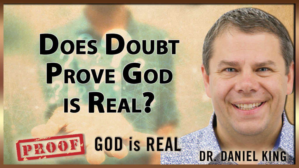 48.Does Doubt Prove God Is Real