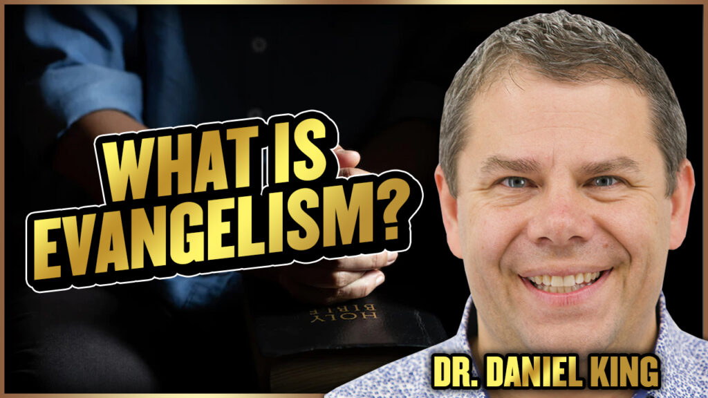 What Is Evangelism