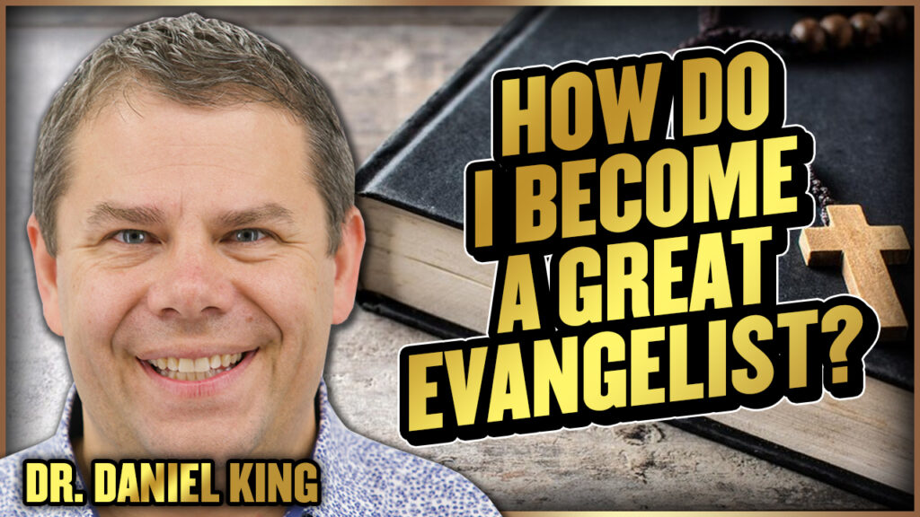 Evangelism Coach 22 How Do I Become A Great Evangelist