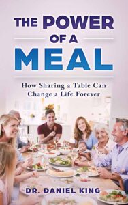 The Power Of A Meal Daniel King Front Cover.web 1